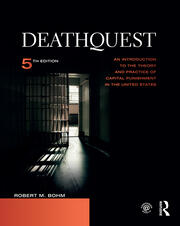 DeathQuest: An Introduction to the Theory and Practice of Capital Punishment in the United States book cover