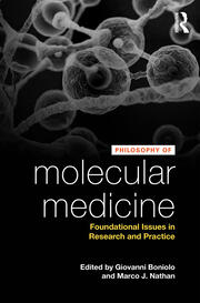 Philosophy of Molecular Medicine: Foundational Issues in Research and Practice book cover