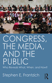 Congress, the Media, and the Public: Who Reveals What, When, and How? book cover