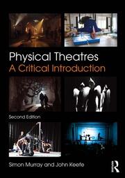 Physical Theatres: A Critical Introduction book cover