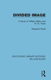Divided Image: A Study of William Blake and W. B. Yeats book cover
