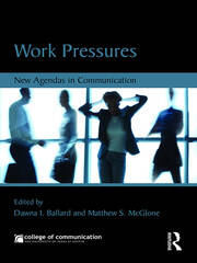 Work Pressures: New Agendas in Communication book cover