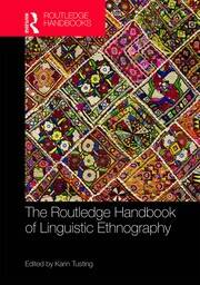 The Routledge Handbook of Linguistic Ethnography book cover