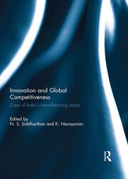 Innovation and Global Competitiveness: Case of India's Manufacturing Sector book cover