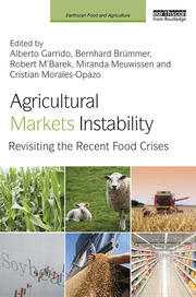 Agricultural Markets Instability: Revisiting the Recent Food Crises book cover