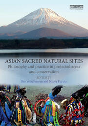 Asian Sacred Natural Sites: Philosophy and practice in protected areas and conservation book cover