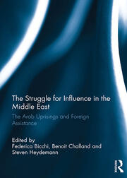 The Struggle for Influence in the Middle East: The Arab Uprisings and Foreign Assistance book cover