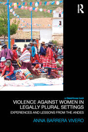 Violence Against Women in Legally Plural settings: Experiences and Lessons from the Andes book cover
