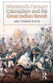 Nineteenth-Century Colonialism and the Great Indian Revolt book cover