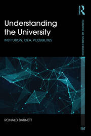 Understanding the University: Institution, idea, possibilities book cover
