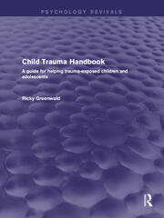 Child Trauma Handbook: A Guide for Helping Trauma-Exposed Children and Adolescents book cover