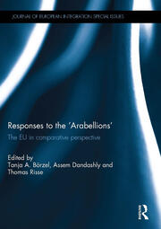 Responses to the ‘Arabellions’: The EU in Comparative Perspective book cover