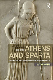 Athens and Sparta: Constructing Greek Political and Social History from 478 BC book cover
