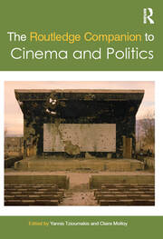 The Routledge Companion to Cinema and Politics book cover
