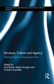 Structure, Culture and Agency: Selected Papers of Margaret Archer book cover