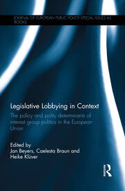 Legislative Lobbying in Context: The Policy and Polity Determinants of Interest Group Politics in the European Union book cover