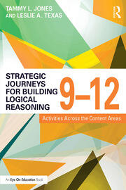 Strategic Journeys for Building Logical Reasoning, 9-12: Activities Across the Content Areas book cover