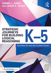 Strategic Journeys for Building Logical Reasoning, K-5: Activities Across the Content Areas book cover