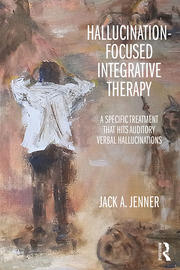 Hallucination-focused Integrative Therapy: A Specific Treatment that Hits Auditory Verbal Hallucinations book cover