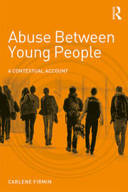 Abuse Between Young People: A Contextual Account book cover