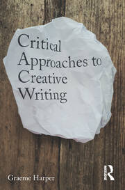 Critical Approaches to Creative Writing book cover