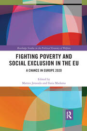 Fighting Poverty and Social Exclusion in the EU: A Chance in Europe 2020 book cover