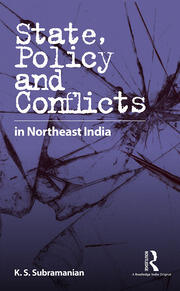 State, Policy and Conflicts in Northeast India book cover