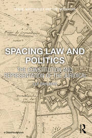 Spacing Law and Politics: The Constitution and Representation of the Juridical book cover