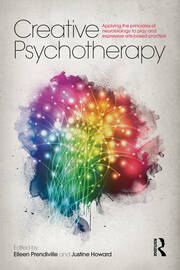 Creative Psychotherapy: Applying the principles of neurobiology to play and expressive arts-based practice book cover