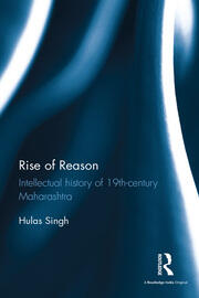 Rise of Reason: Intellectual history of 19th-century Maharashtra book cover