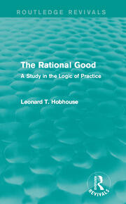 The Rational Good: A Study in the Logic of Practice book cover