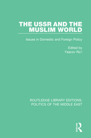 The USSR and the Muslim World: Issues in Domestic and Foreign Policy book cover