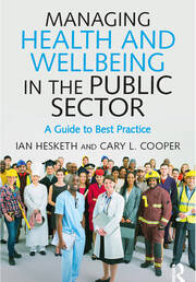 Managing Health and Wellbeing in the Public Sector: A Guide to Best Practice book cover