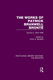 The Works of Patrick Branwell Brontë: Volume 2, 1834-1836 book cover