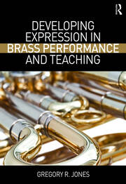 Developing Expression in Brass Performance and Teaching book cover
