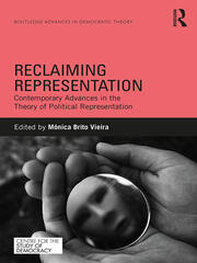 Reclaiming Representation: Contemporary Advances in the Theory of Political Representation book cover