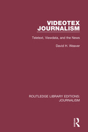 Videotex Journalism: Teletext Viewdata and the News book cover