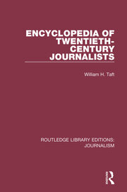 Encyclopaedia of Twentieth Century Journalists book cover