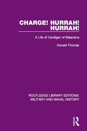 Charge! Hurrah! Hurrah!: A Life of Cardigan of Balaclava book cover