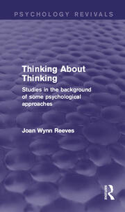 Thinking About Thinking: Studies in the Background of some Psychological Approaches book cover