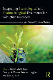 Integrating Psychological and Pharmacological Treatments for Addictive Disorders: An Evidence-Based Guide book cover