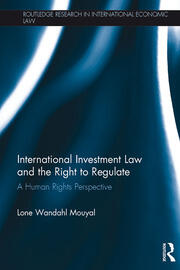 International Investment Law and the Right to Regulate: A human rights perspective book cover