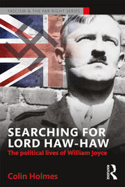 Searching for Lord Haw-Haw: The Political Lives of William Joyce book cover