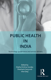 Public Health in India: Technology, governance and service delivery book cover