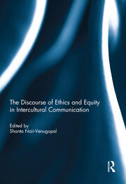 The Discourse of Ethics and Equity in Intercultural Communication book cover