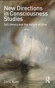 New Directions in Consciousness Studies: SoS theory and the nature of time book cover