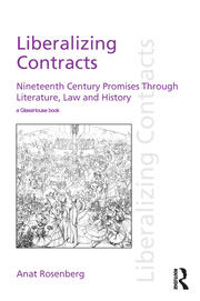 Liberalizing Contracts: Nineteenth Century Promises Through Literature, Law and History book cover