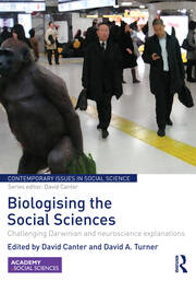 Biologising the Social Sciences: Challenging Darwinian and Neuroscience Explanations book cover
