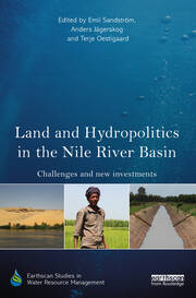 Land and Hydropolitics in the Nile River Basin: Challenges and new investments book cover