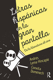 Letras hispánicas en la gran pantalla: De la literatura al cine book cover